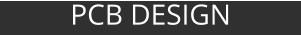 PCB DESIGN